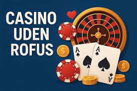 Bedste Casino Uden ROFUS – Find Din Ideelle Spilleoplevelse Bedste Casino Uden ROFUS – Find Din Ideelle Spilleoplevelse